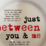 Just between you and me.
